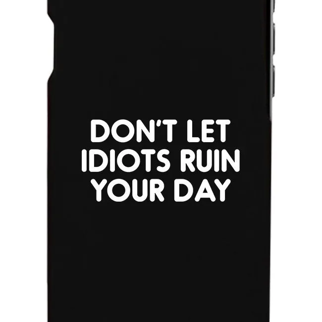 Don't Let Idiot Black Ultra Slim Cute Phone Cases Apple, Samsung Galaxy, LG, HTC