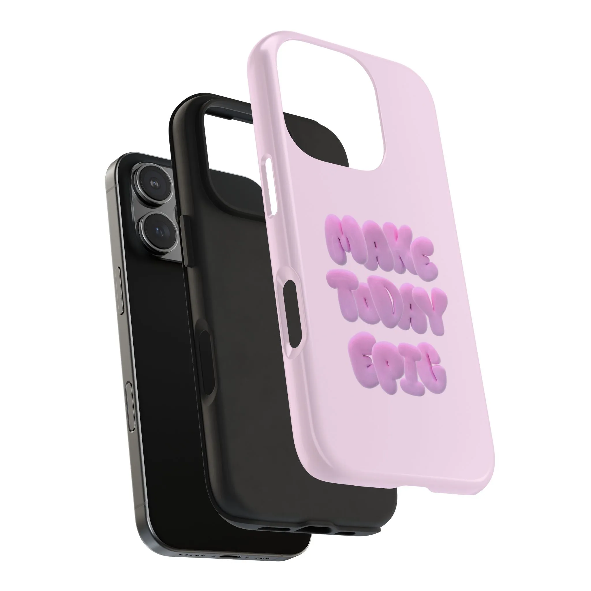 Make Today Epic Tough iPhone Cases