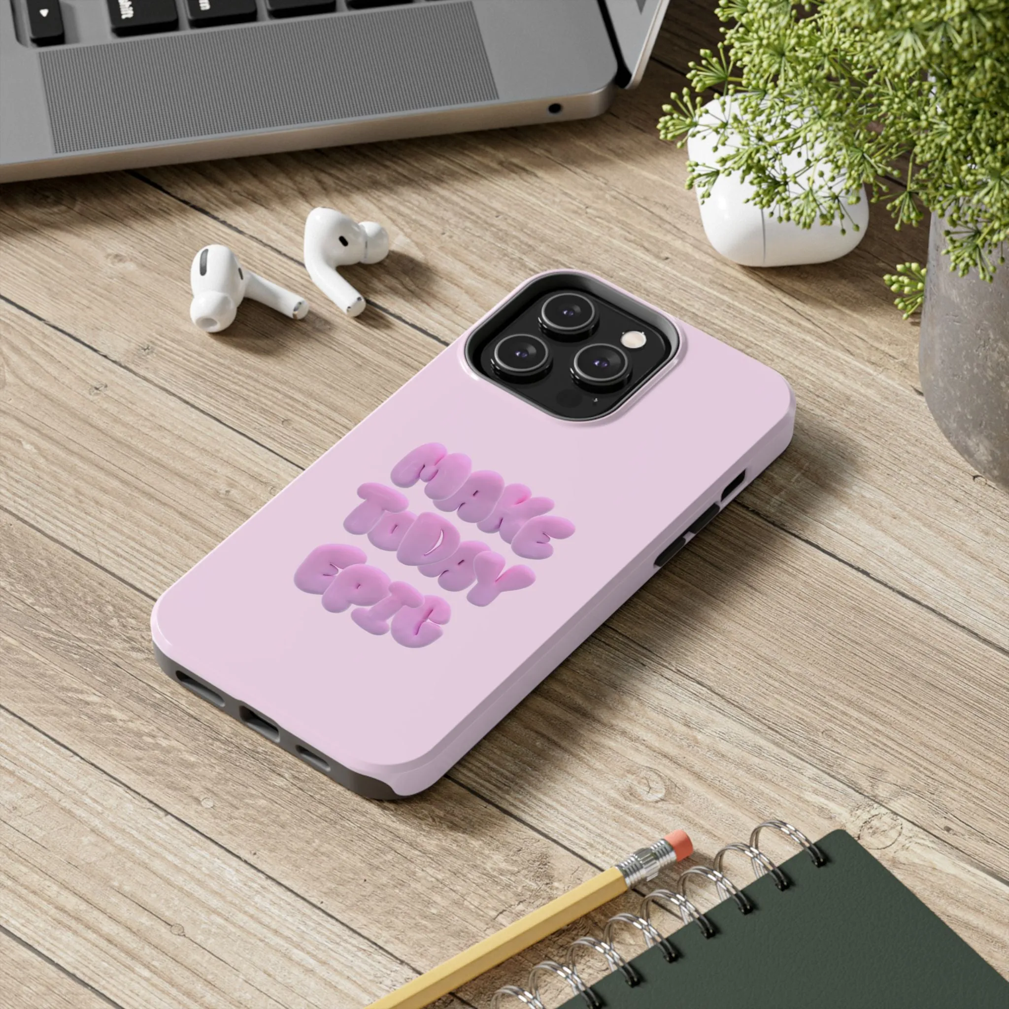 Make Today Epic Tough iPhone Cases