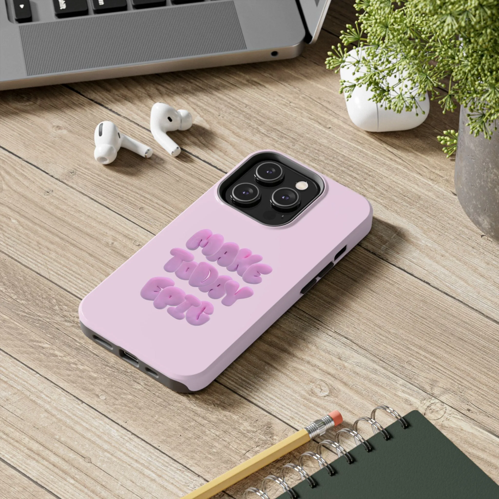 Make Today Epic Tough iPhone Cases